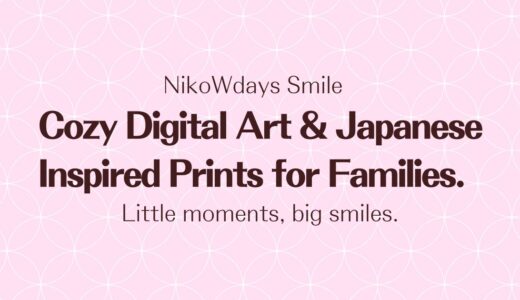 Cozy Digital Art & Japanese-Inspired Prints for Families | NikoWdays Smile